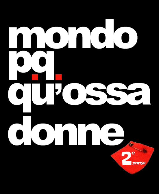 25 mars 2012 – Mondo P.Q. voit rouge et s’indigne (2e partie).